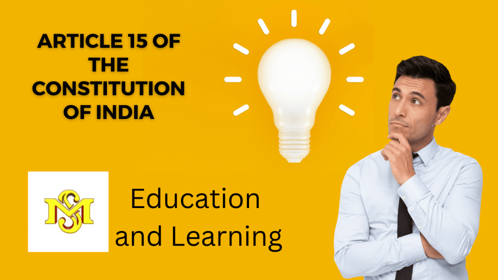Article 15 Of The Constitution Of India An Overview Of Its Provisions And Significance Master